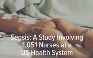 Sepsis: A Study Involving 1,051 Nurses at a US Health System