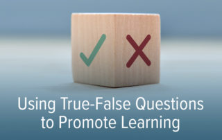 Using True-False Questions to Promote Learning