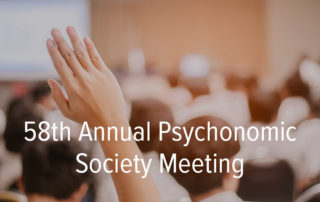 58th Annual Psychonomic Society Meeting