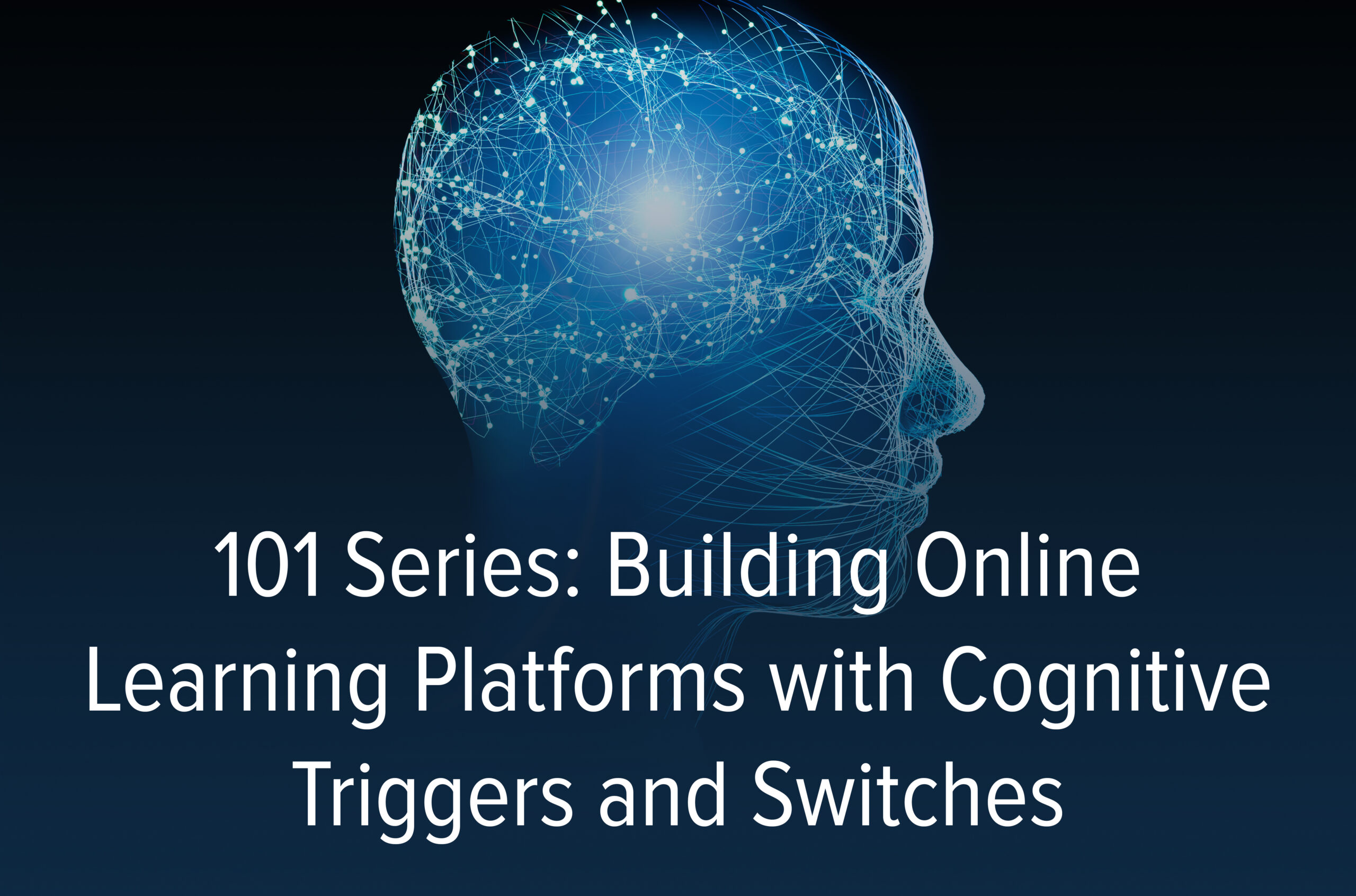Building Online Learning Platforms with Cognitive Triggers and Switches