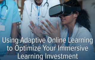 Using Adaptive Online Learning to Optimize Your Immersive Learning Investment