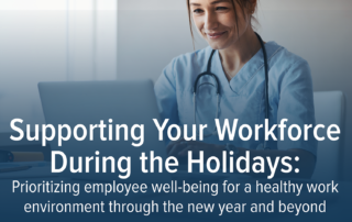 Supporting Your Workforce During the Holidays
