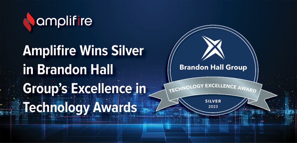 Amplifire Wins Silver in Brandon Hall Group’s Excellence in Technology Awards