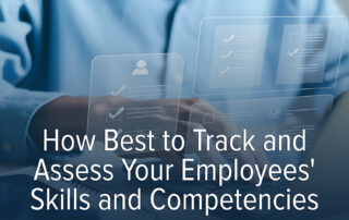 competency checklists and skills tracking for employees; workforce development